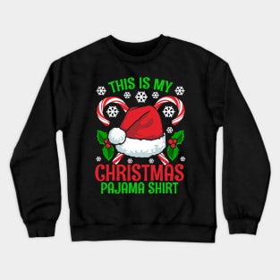 This is My Christmas Pajama Crewneck Sweatshirt